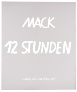Heinz Mack: 12 Stunden.