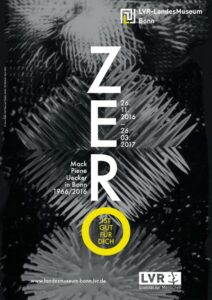 Plakat zur Ausstellung „Zero ist gut für Dich“ 2016 im LVR-LandesMuseum Bonn. Entwurf von Heinz Mack, Otto Piene und Günther Uecker © VG Bild-Kunst, Bonn 2016