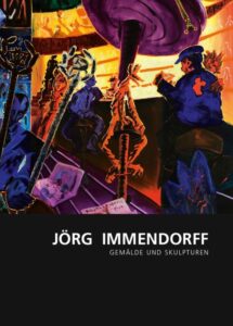 Jörg Immendorff Gemaälde und Skulpturen Ausstellungskatalog